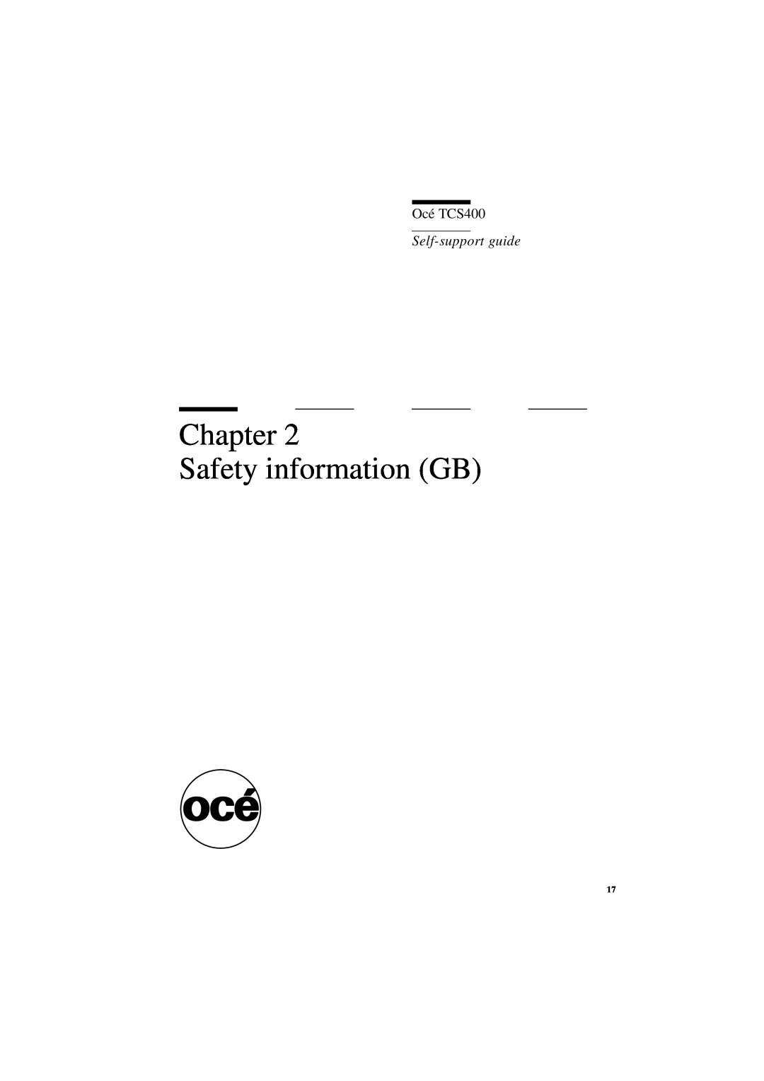 Oce North America manual Chapter Safety information GB, Océ TCS400, Self-support guide 