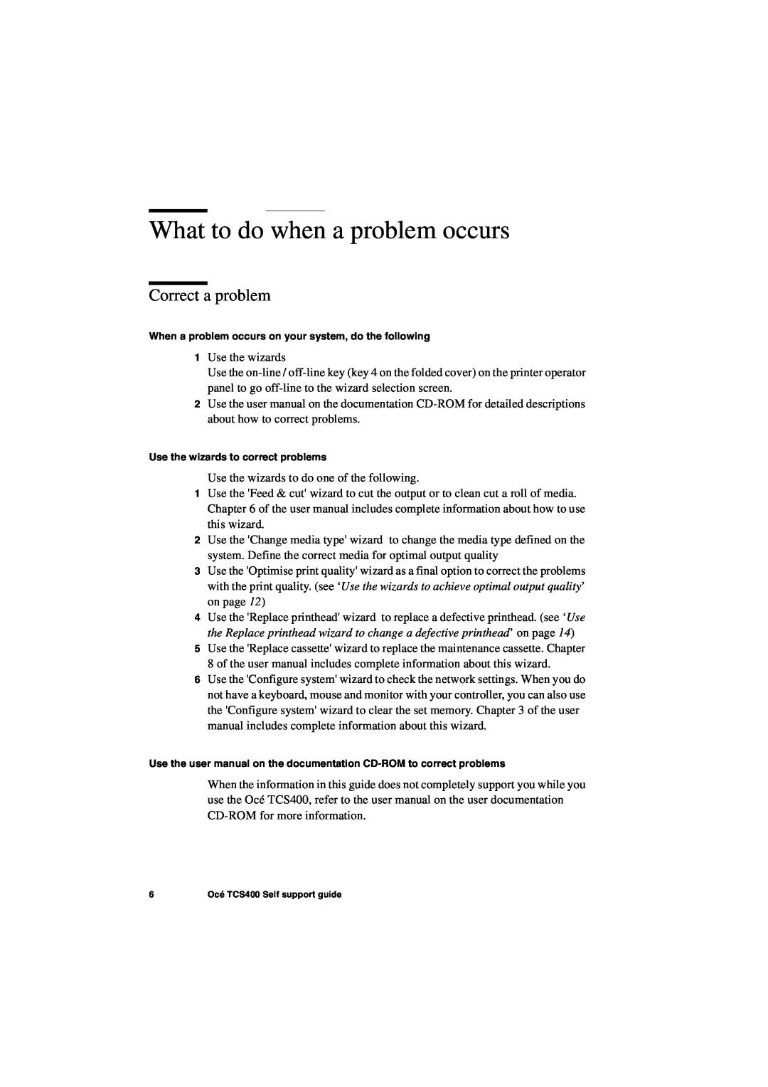 Oce North America TCS400 manual What to do when a problem occurs, Correct a problem 