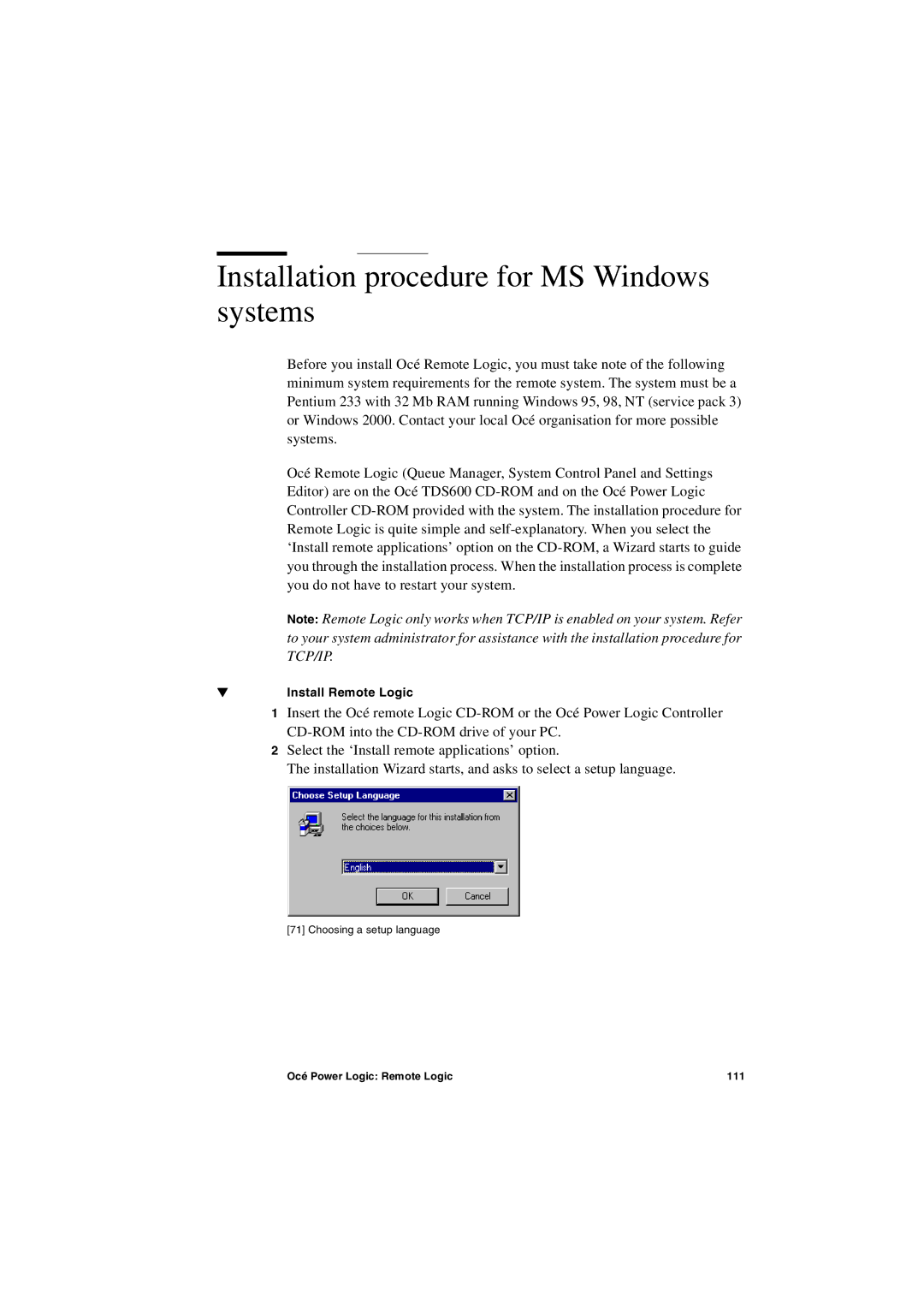 Oce North America TDS600 user manual Installation procedure for MS Windows systems, Install Remote Logic 