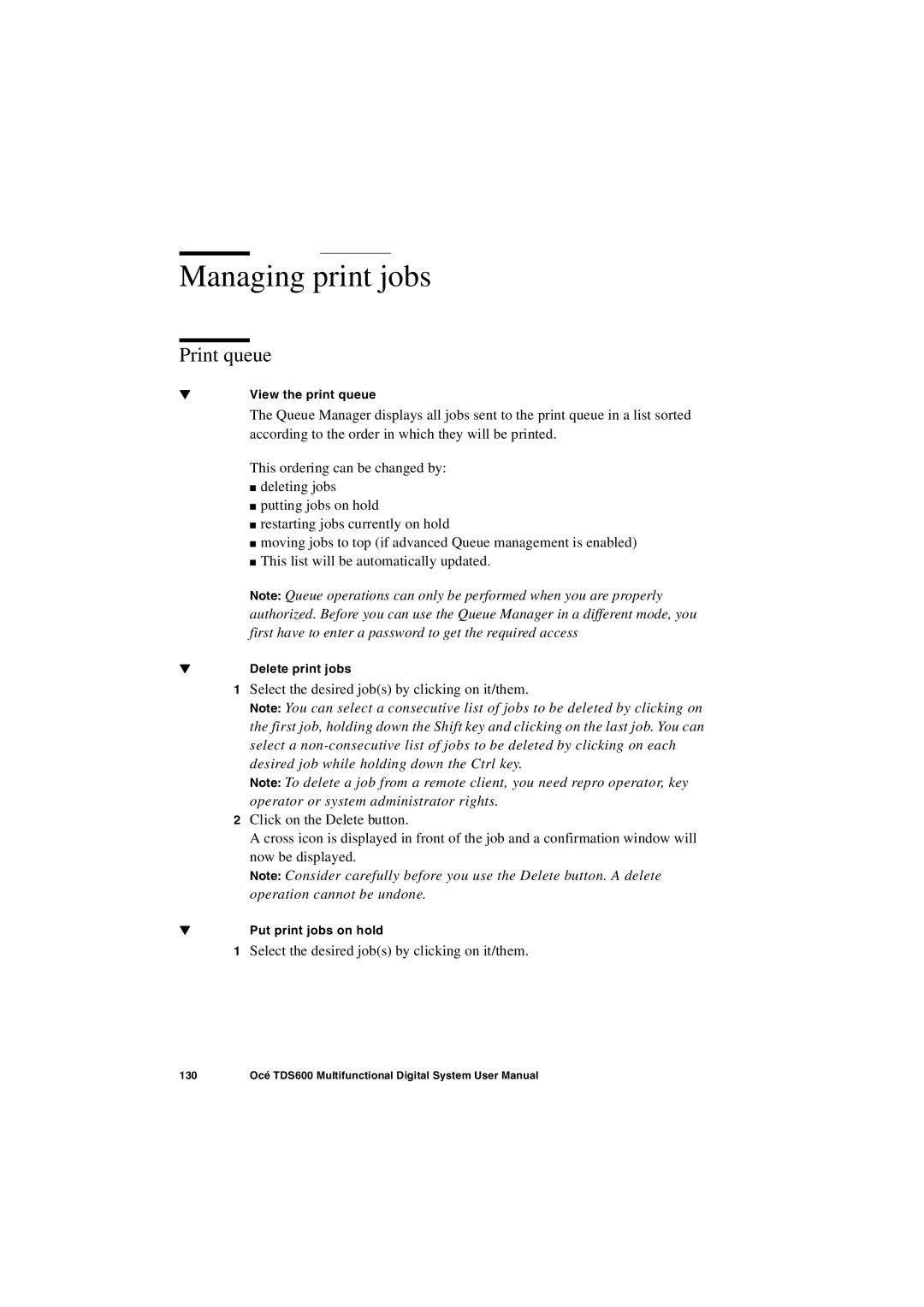 Oce North America TDS600 Managing print jobs, Print queue, View the print queue, Delete print jobs, Put print jobs on hold 