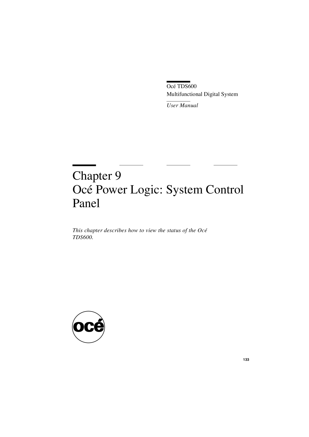 Oce North America TDS600 user manual Chapter Océ Power Logic System Control Panel 