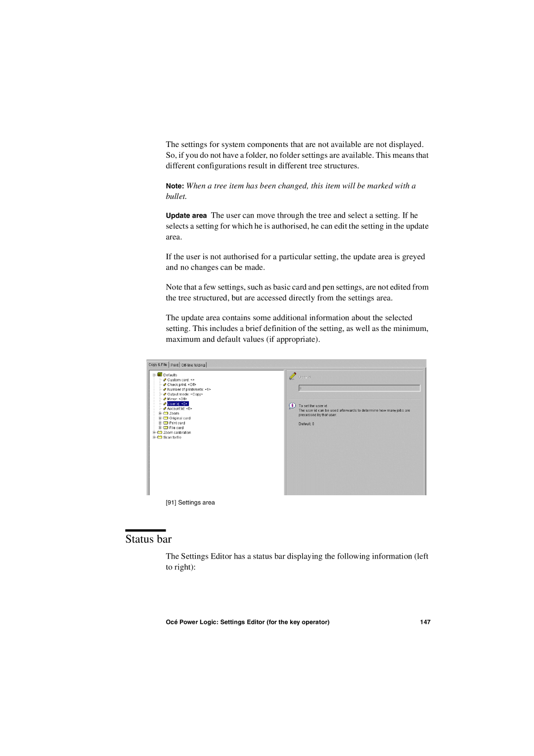 Oce North America TDS600 user manual Status bar 