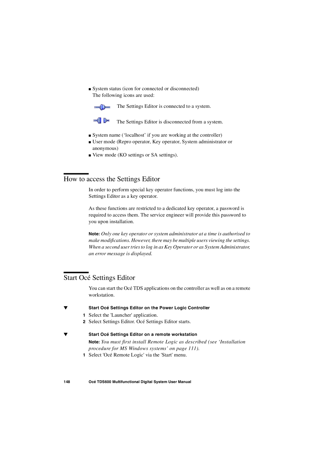 Oce North America TDS600 user manual How to access the Settings Editor, Start Océ Settings Editor 