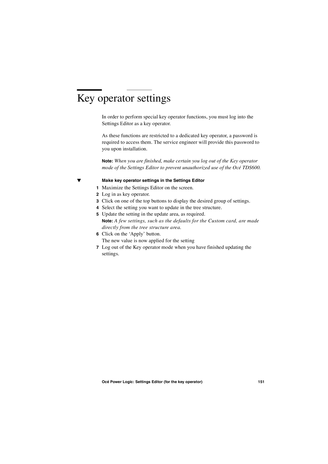 Oce North America TDS600 user manual Key operator settings, Make key operator settings in the Settings Editor 