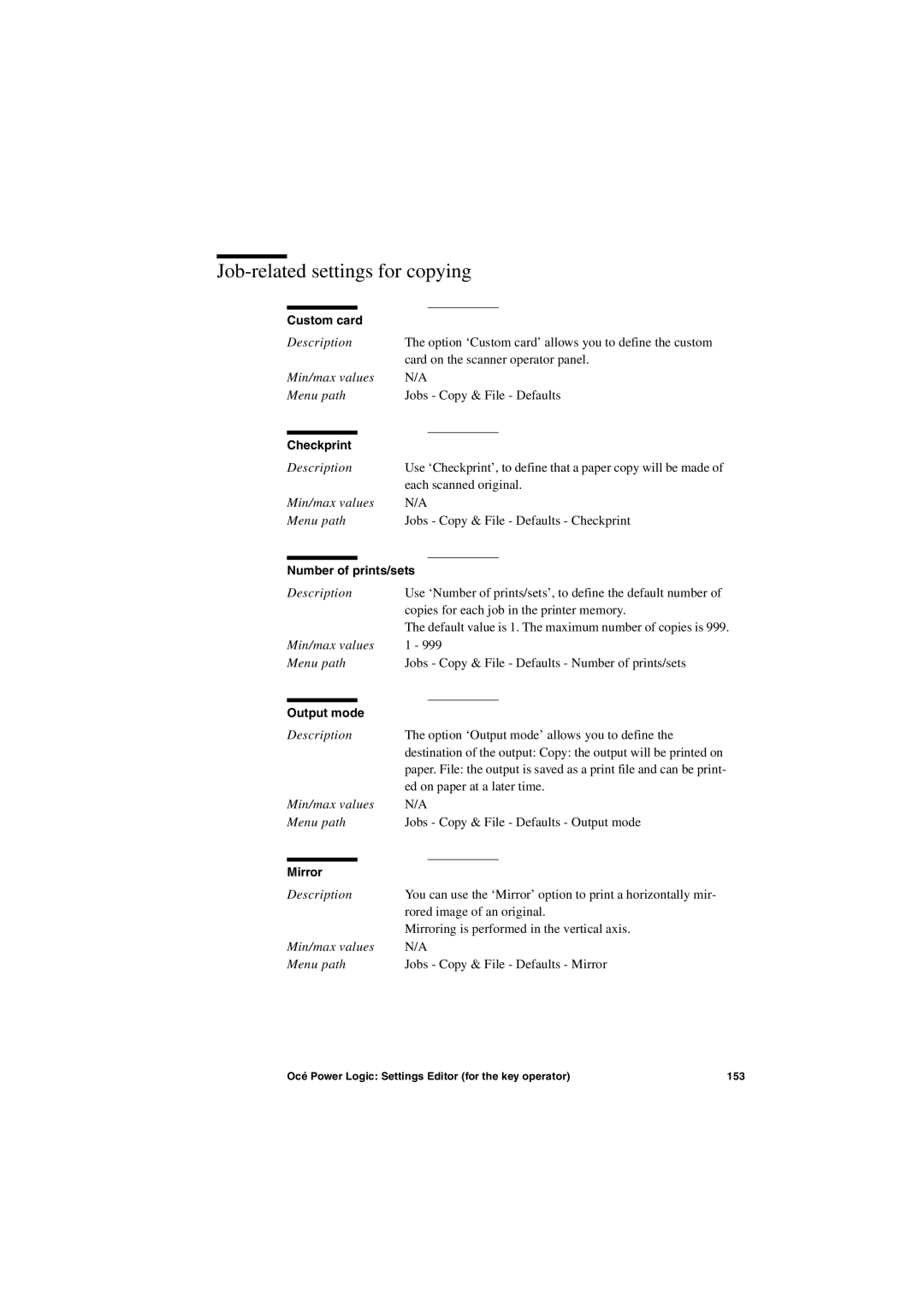 Oce North America TDS600 Job-related settings for copying, Checkprint, Number of prints/sets, Output mode, Mirror 