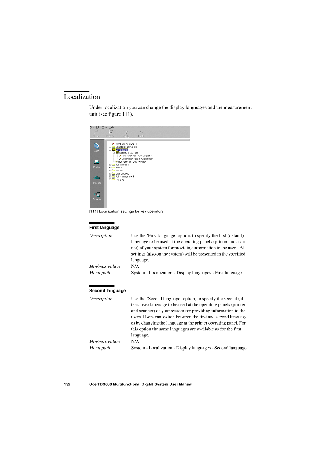 Oce North America TDS600 user manual Localization, First language, Second language 