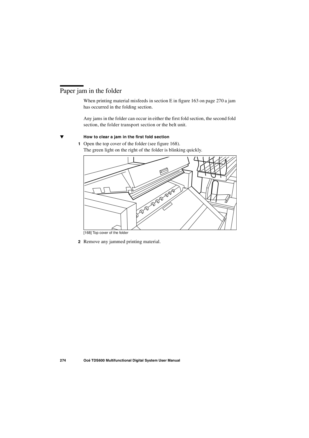 Oce North America TDS600 user manual Paper jam in the folder, How to clear a jam in the first fold section 