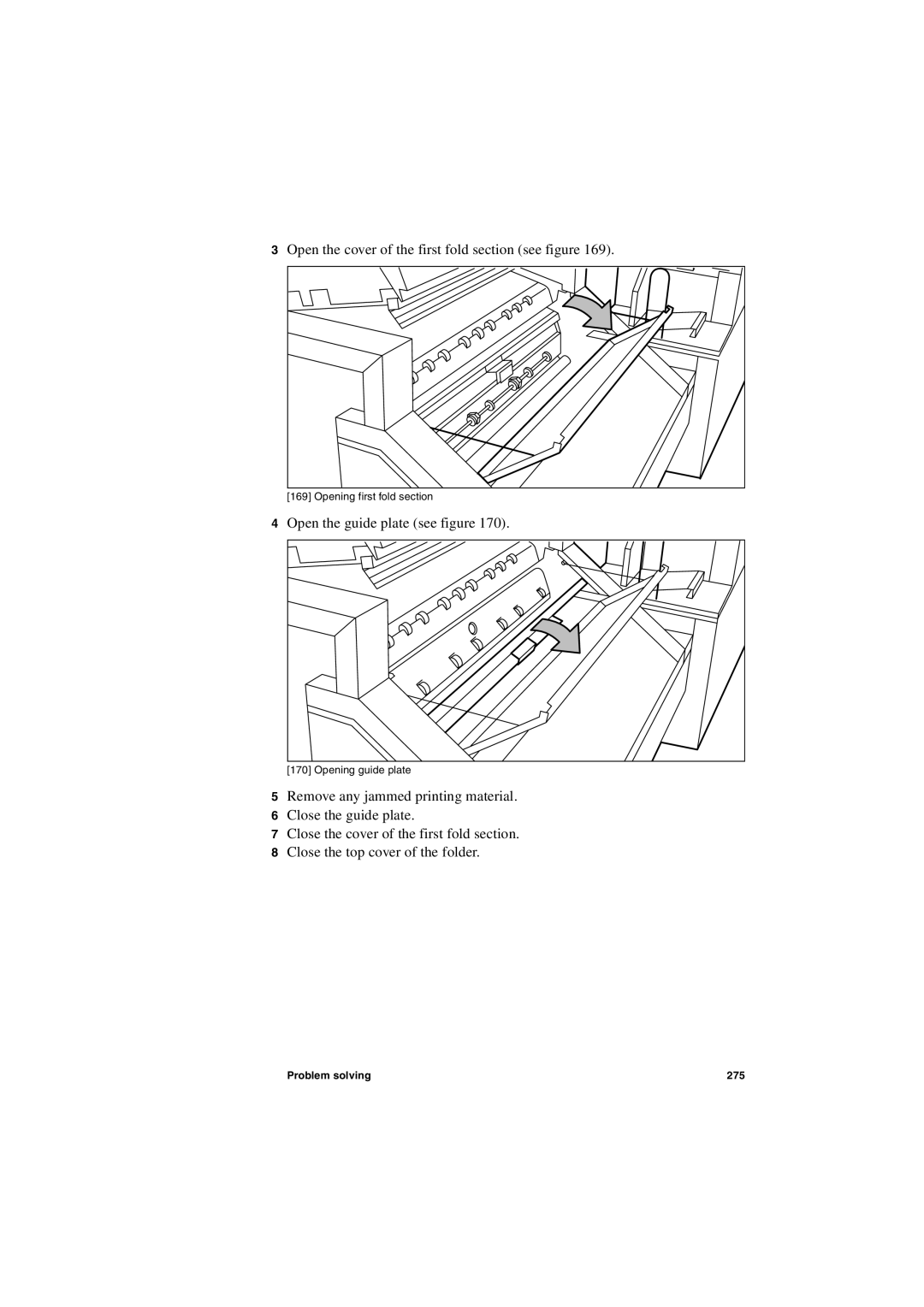 Oce North America TDS600 user manual Open the cover of the first fold section see figure 