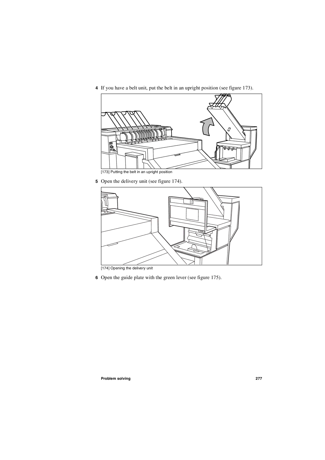 Oce North America TDS600 user manual Open the delivery unit see figure 