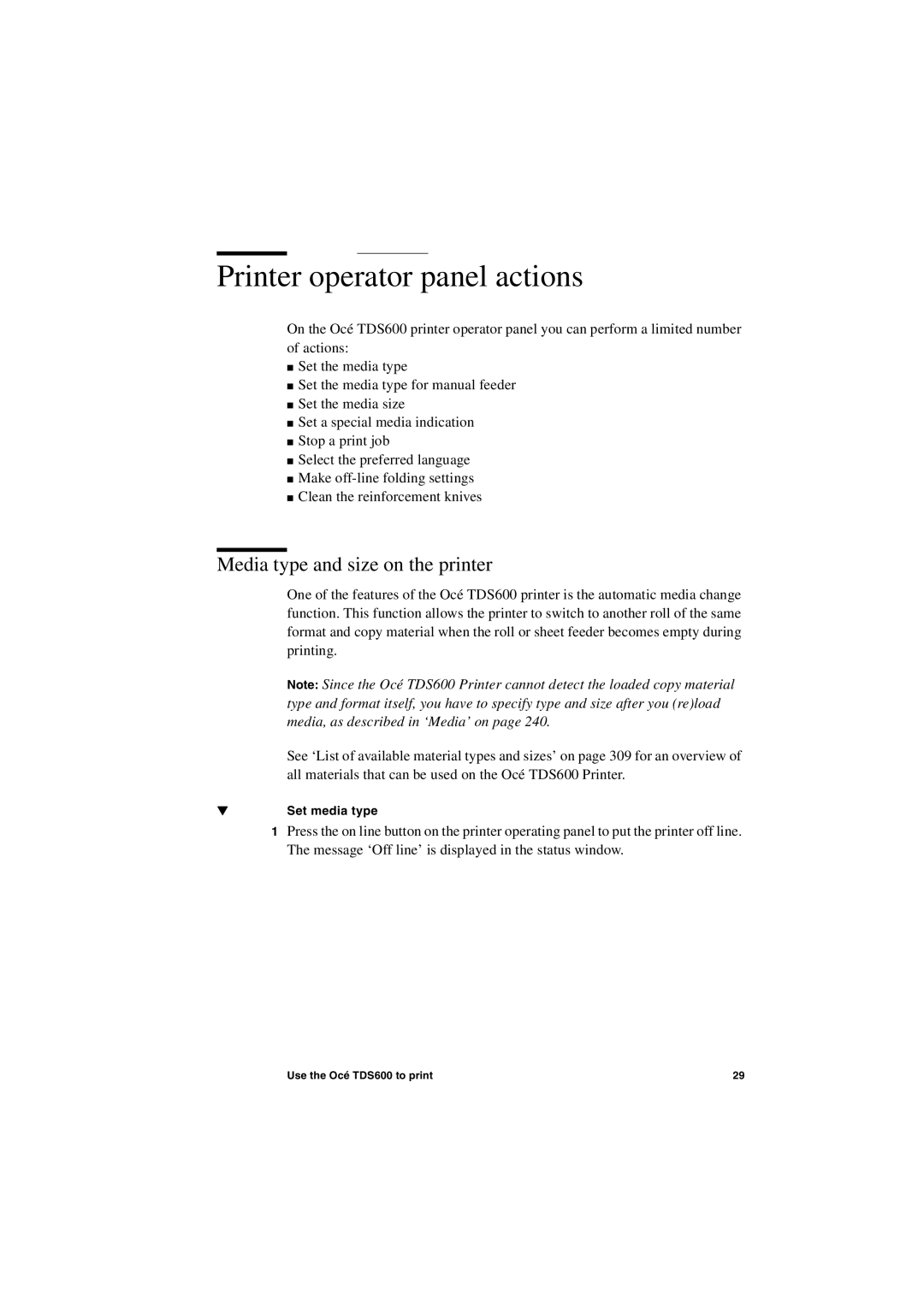 Oce North America TDS600 user manual Printer operator panel actions, Media type and size on the printer, Set media type 