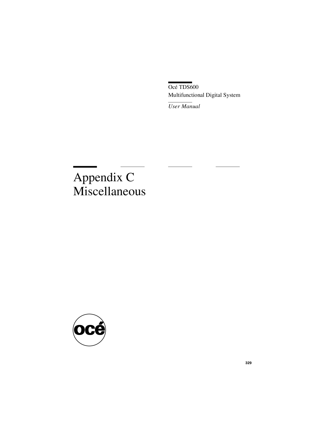 Oce North America TDS600 user manual Appendix C Miscellaneous 