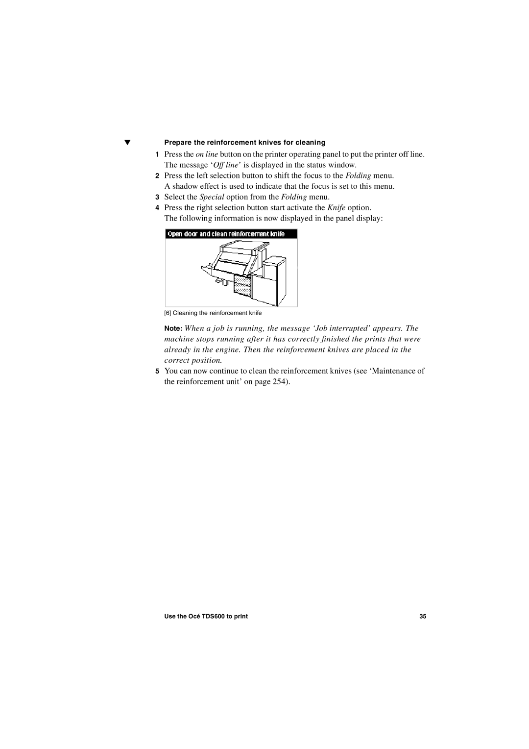 Oce North America TDS600 user manual Prepare the reinforcement knives for cleaning 