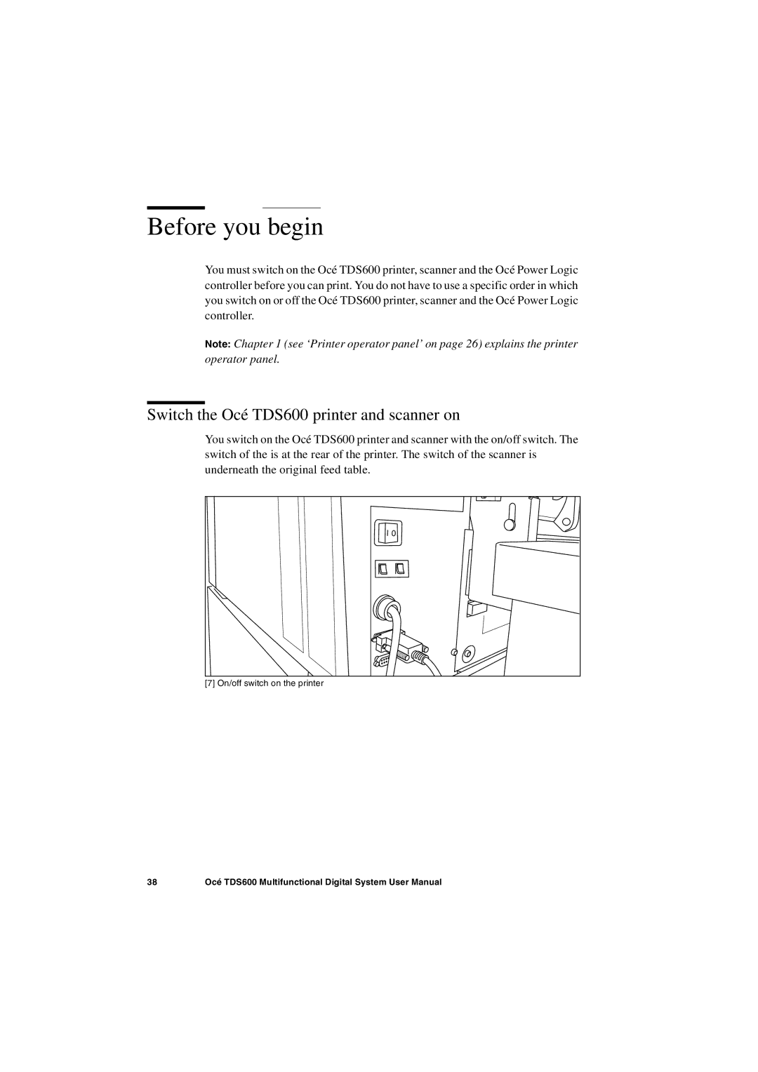 Oce North America user manual Before you begin, Switch the Océ TDS600 printer and scanner on 