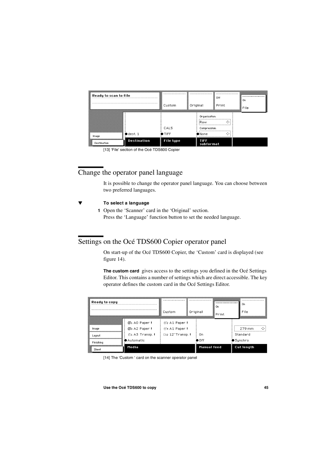 Oce North America user manual Change the operator panel language, Settings on the Océ TDS600 Copier operator panel 