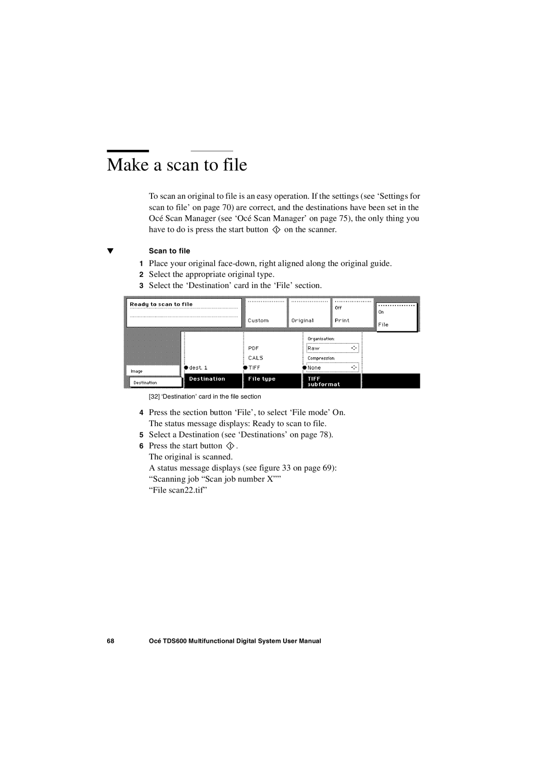 Oce North America TDS600 user manual Make a scan to file, Scan to file 