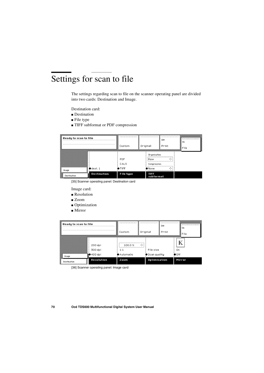 Oce North America TDS600 user manual Settings for scan to file 