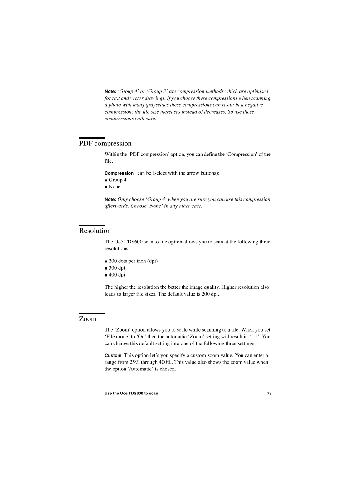 Oce North America TDS600 user manual Resolution, Zoom 