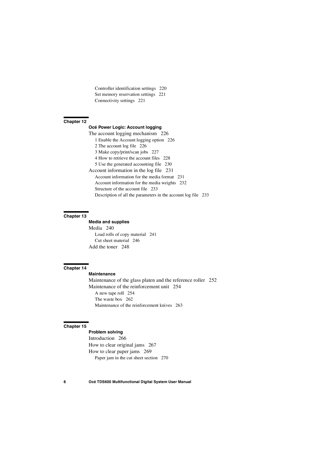 Oce North America TDS600 Chapter Océ Power Logic Account logging, Chapter Media and supplies, Chapter Maintenance 