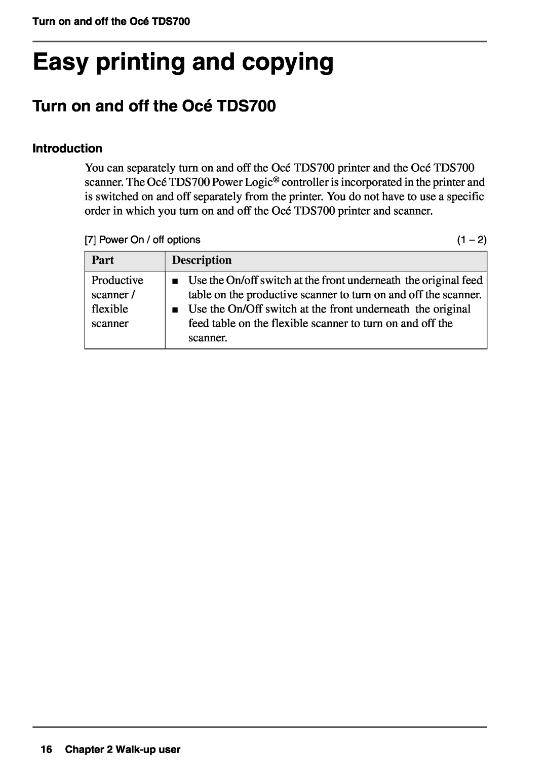 Oce North America user manual Easy printing and copying, Turn on and off the Océ TDS700, Part, Description, Introduction 