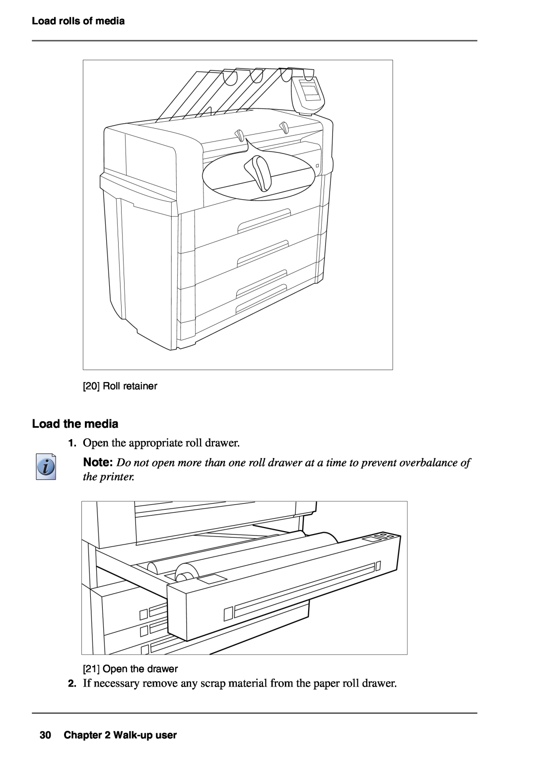 Oce North America TDS700 user manual Load the media, Load rolls of media, Roll retainer, Open the drawer, Walk-up user 