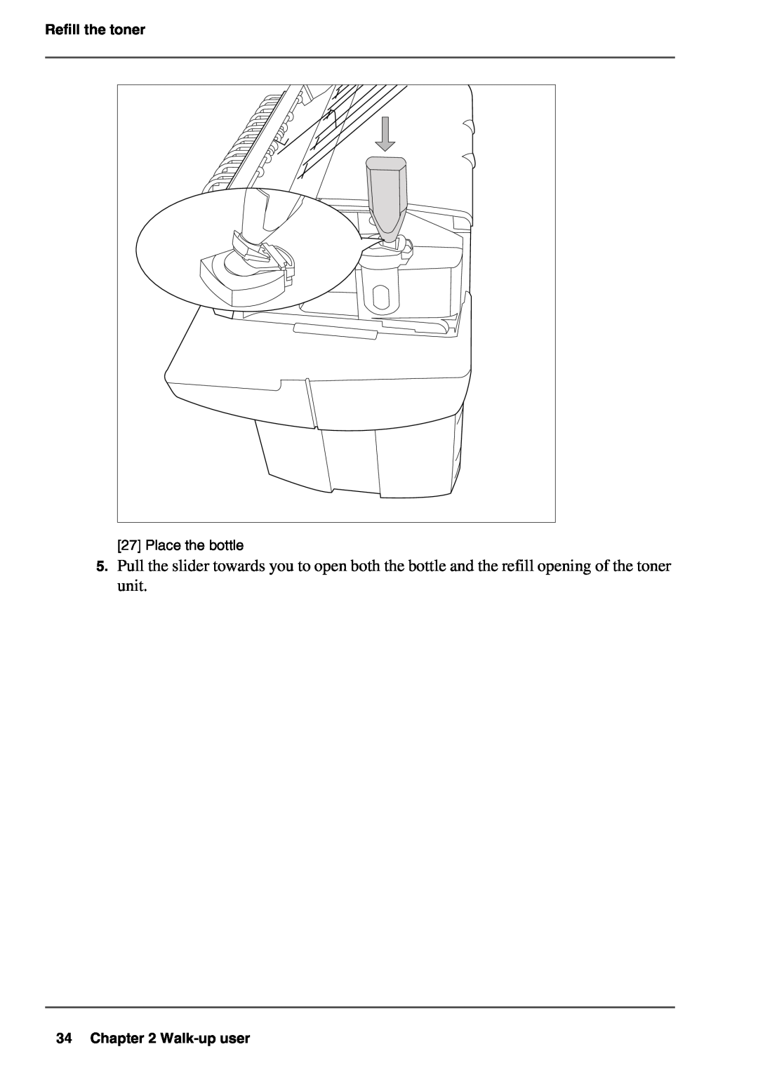 Oce North America TDS700 user manual Refill the toner, Place the bottle, Walk-up user 