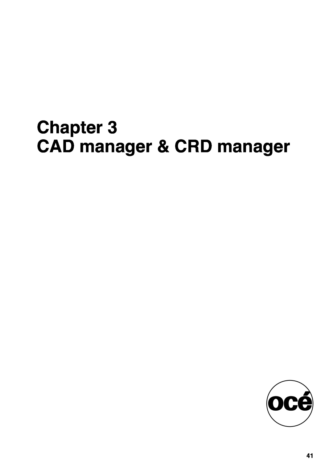 Oce North America TDS700 user manual Chapter CAD manager & CRD manager 