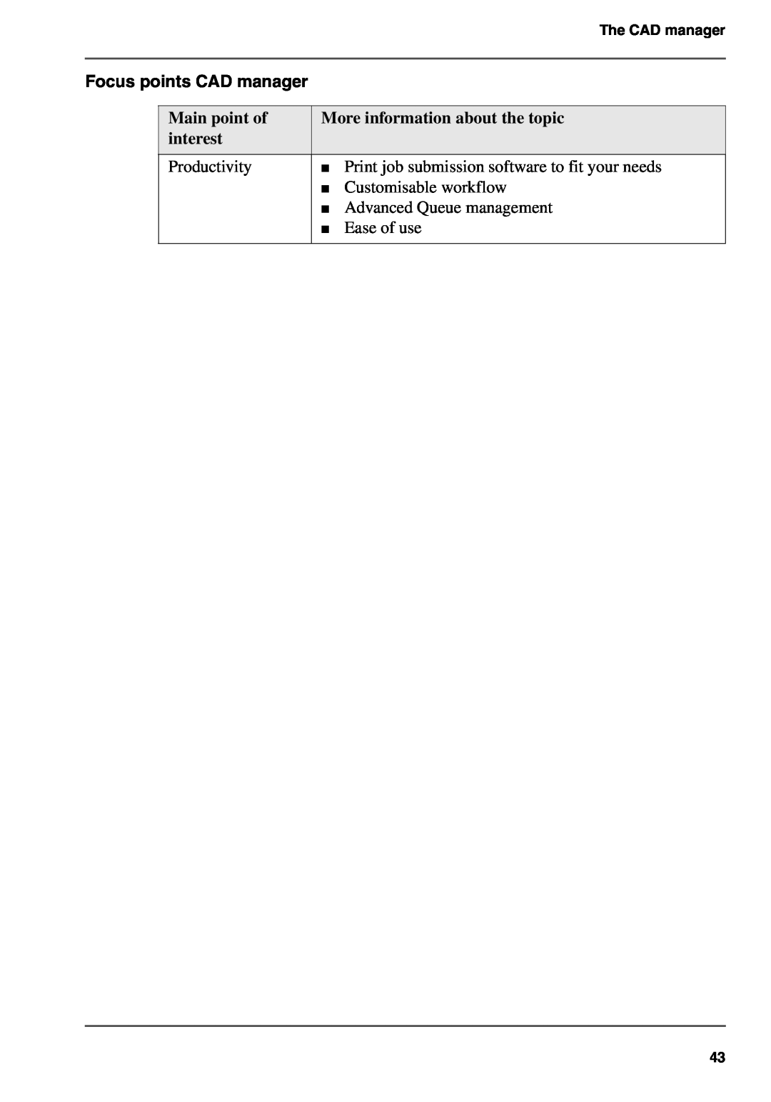 Oce North America TDS700 user manual Main point of, More information about the topic, interest, Focus points CAD manager 