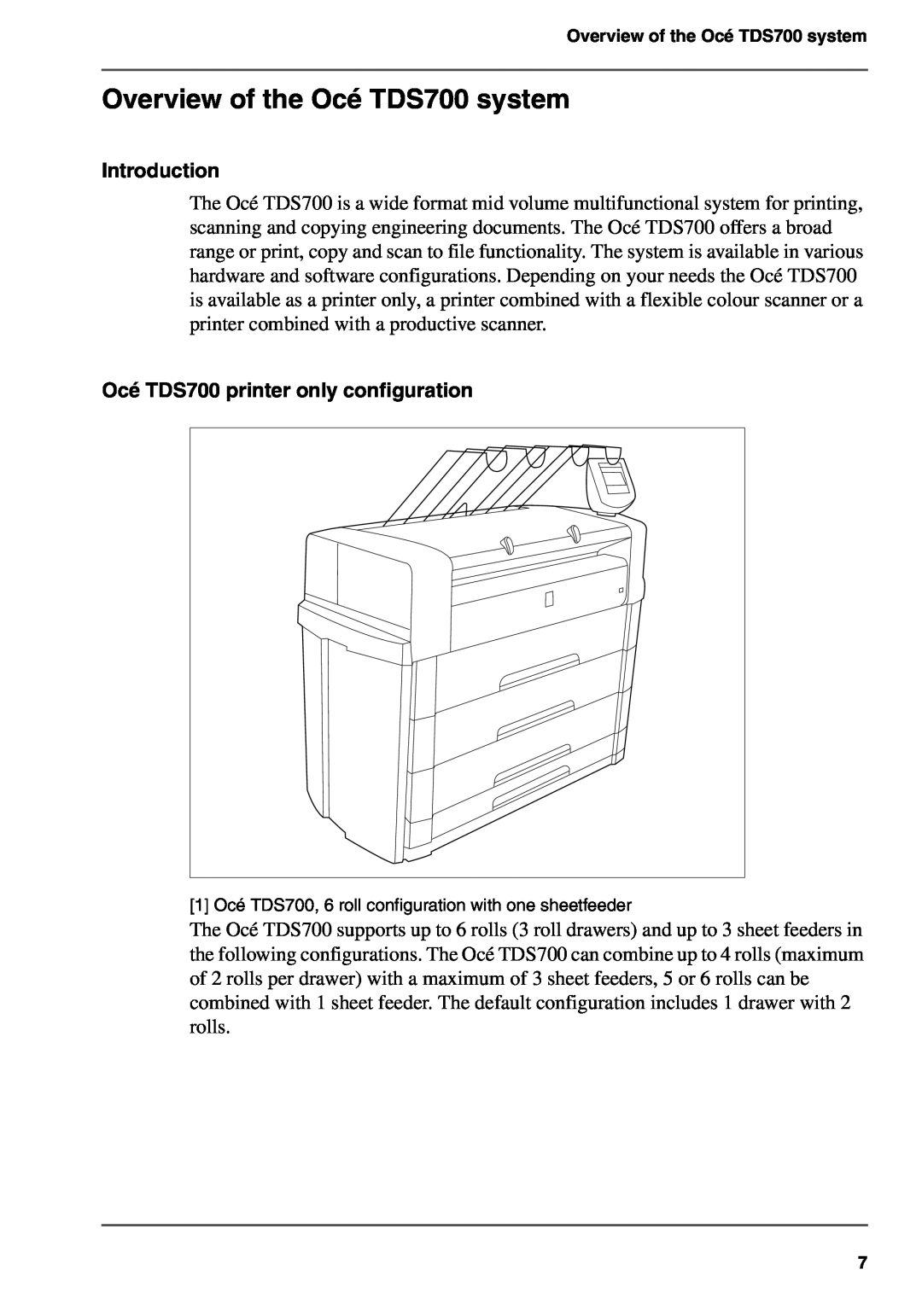 Oce North America user manual Overview of the Océ TDS700 system, Introduction, Océ TDS700 printer only configuration 