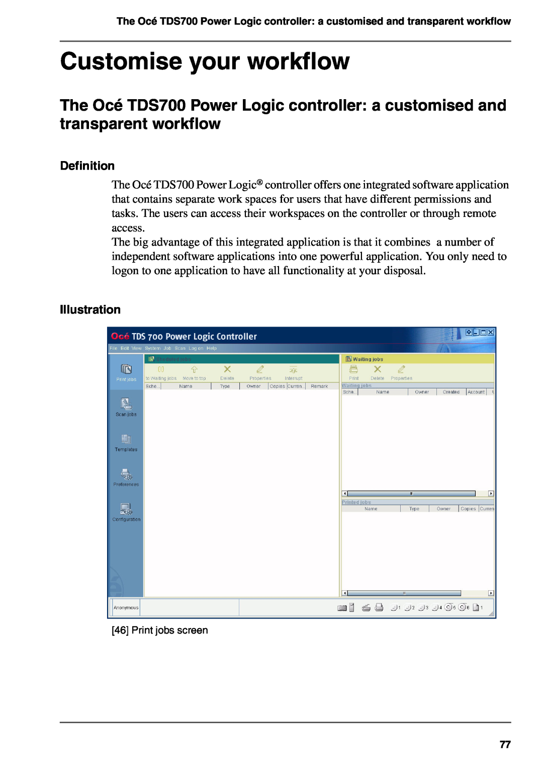 Oce North America TDS700 user manual Customise your workflow, Definition, Illustration, Print jobs screen 