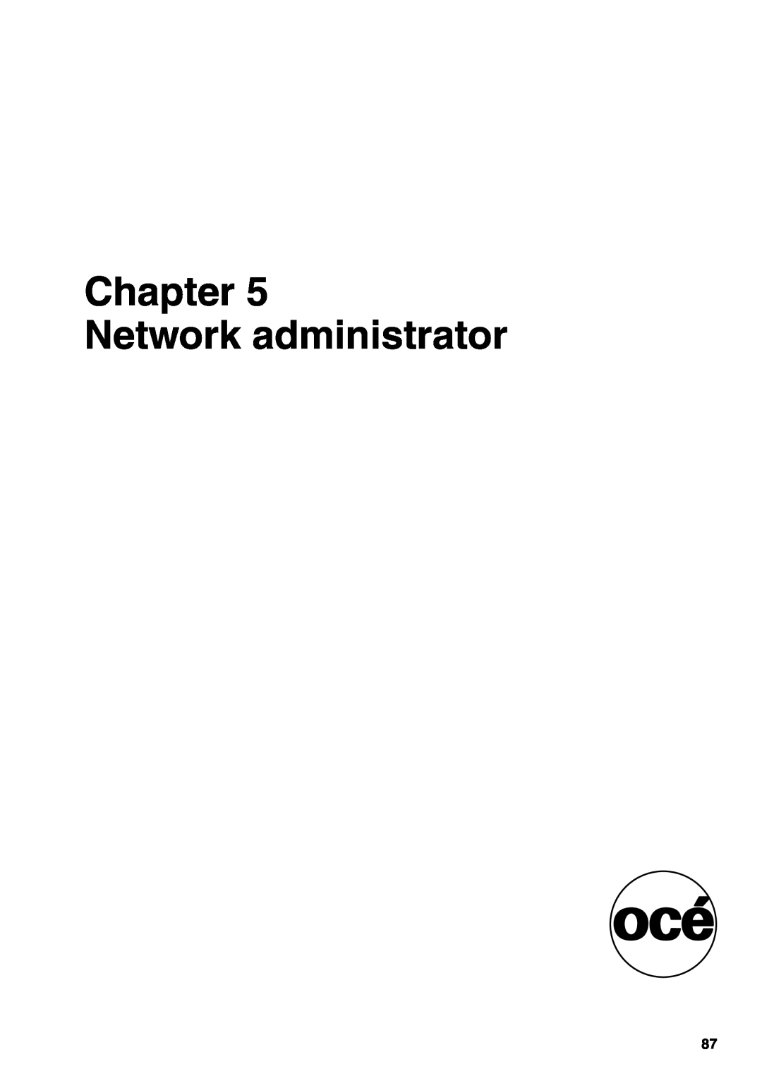 Oce North America TDS700 user manual Chapter Network administrator 