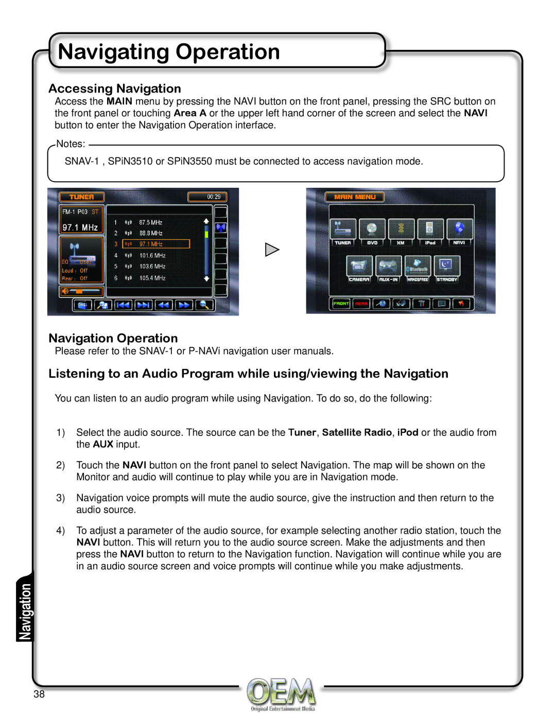 OEM Systems CH-4100 operation manual Navigating Operation, Accessing Navigation 