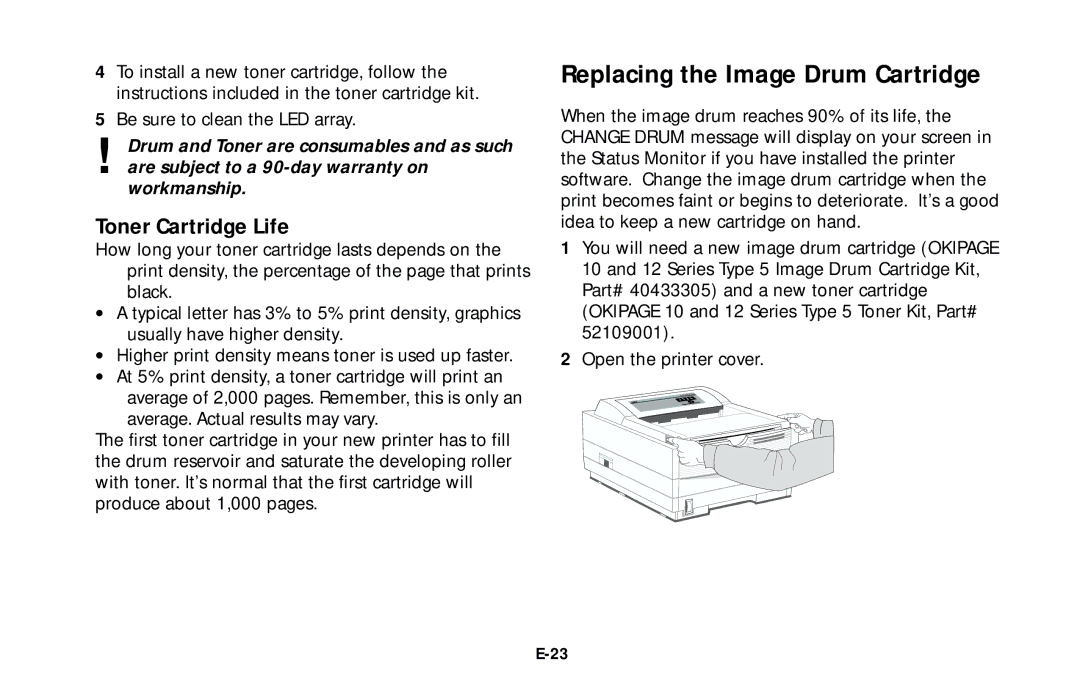 Oki 10e user manual Replacing the Image Drum Cartridge, Toner Cartridge Life 