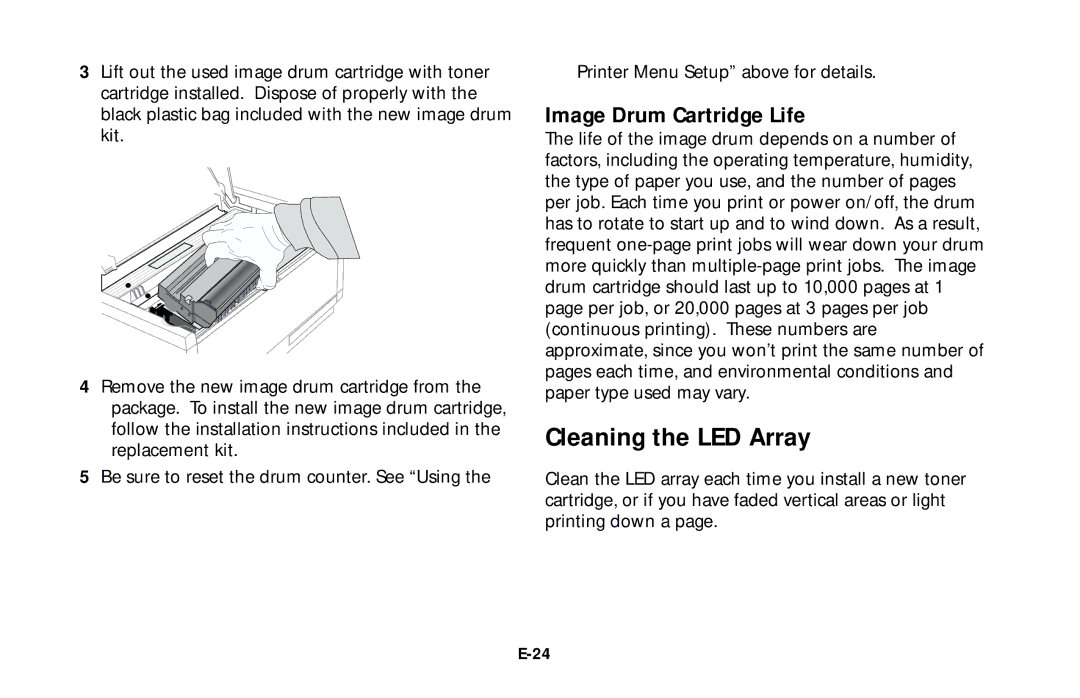 Oki 10e user manual Cleaning the LED Array, Image Drum Cartridge Life 