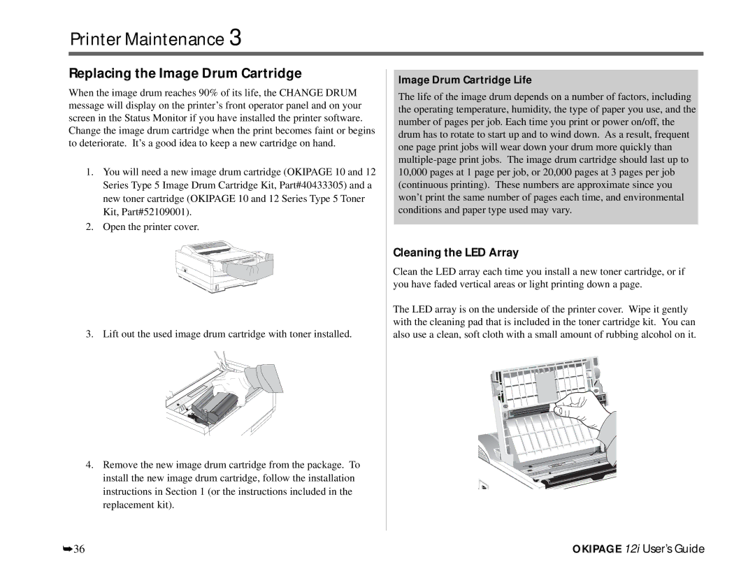 Oki 12i manual Printer Maintenance, Replacing the Image Drum Cartridge, Cleaning the LED Array, Image Drum Cartridge Life 