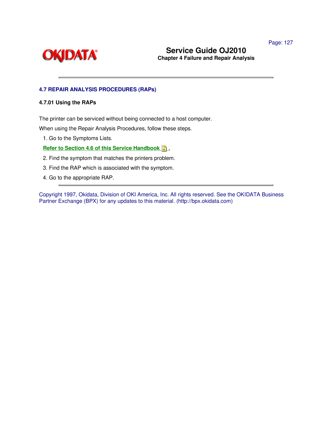 Oki 2010 manual Repair Analysis Procedures RAPs 4.7.01 Using the RAPs, Refer to .6 of this Service Handbook 