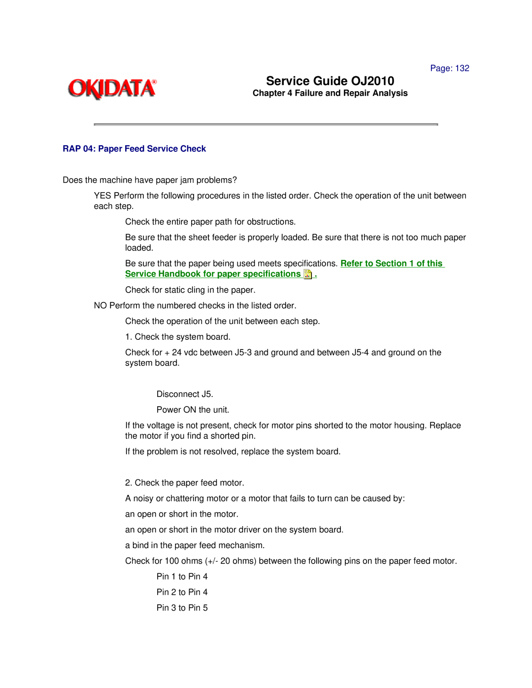 Oki 2010 manual RAP 04 Paper Feed Service Check, Service Handbook for paper specifications 