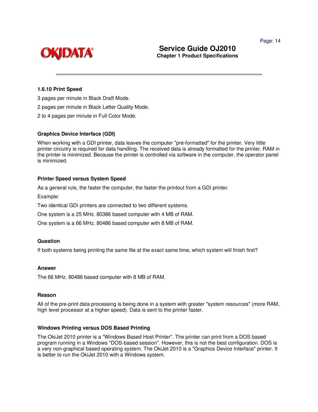 Oki 2010 Product Specifications Print Speed, Graphics Device Interface GDI, Printer Speed versus System Speed, Question 