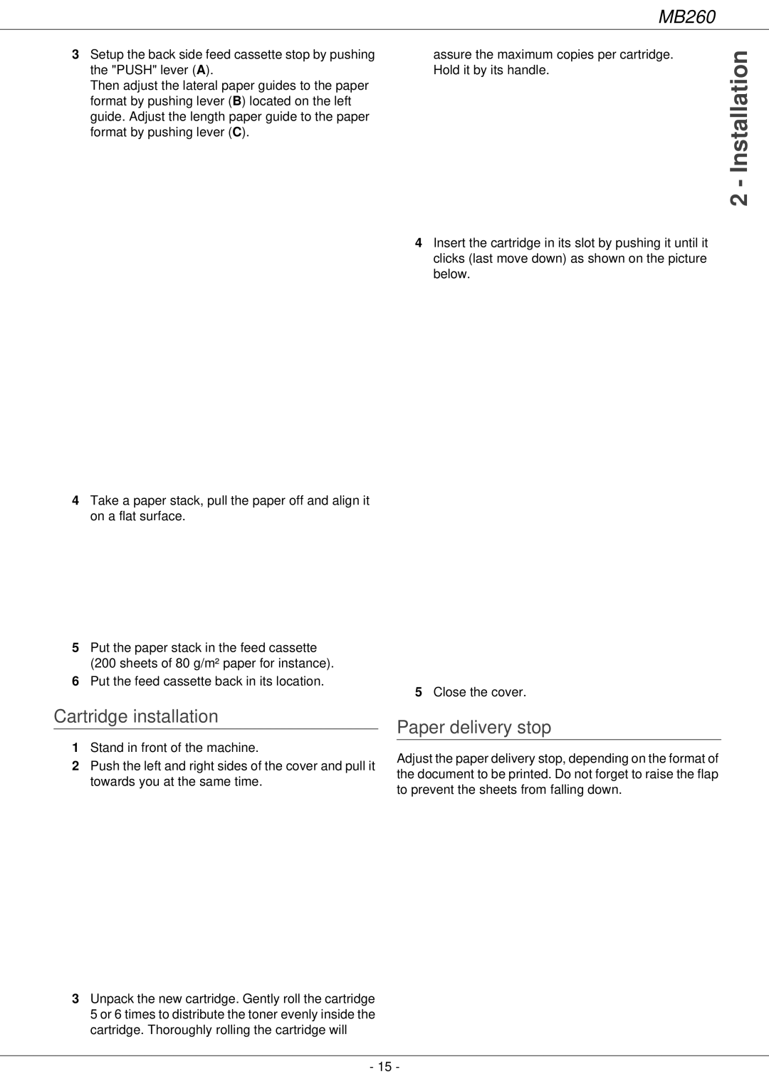 Oki 260 manual Cartridge installation, Paper delivery stop 