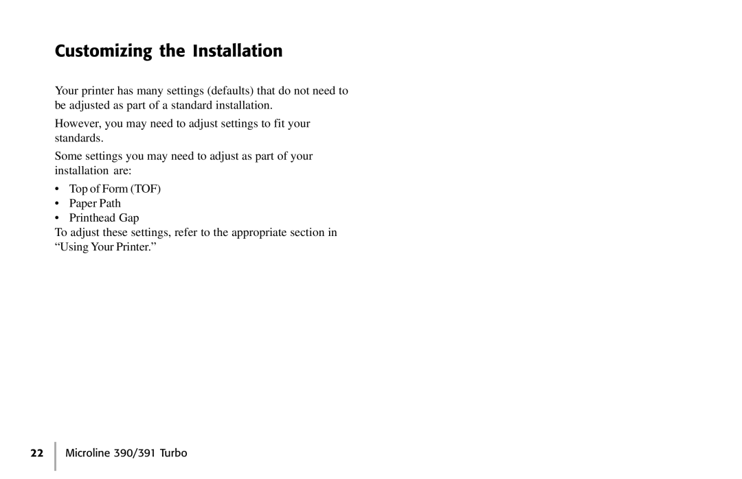 Oki 390, 391 manual Customizing the Installation 