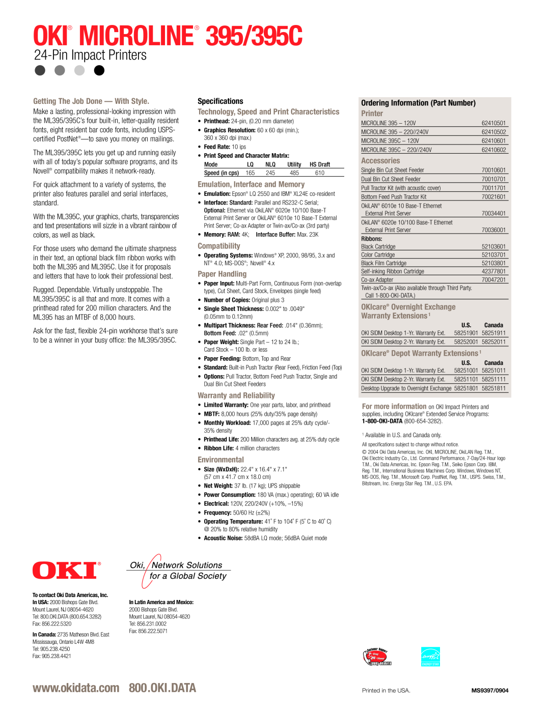 Oki warranty OKI MICROLINE 395/395C, Pin Impact Printers, Getting The Job Done - With Style, Specifications 