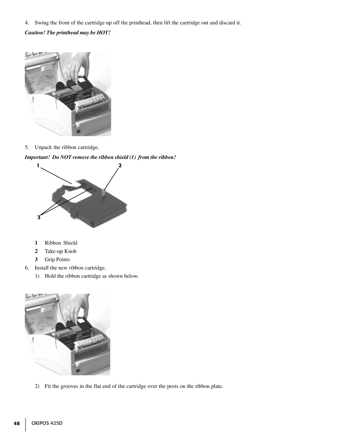 Oki 425D manual Important! Do not remove the ribbon shield 1 from the ribbon 