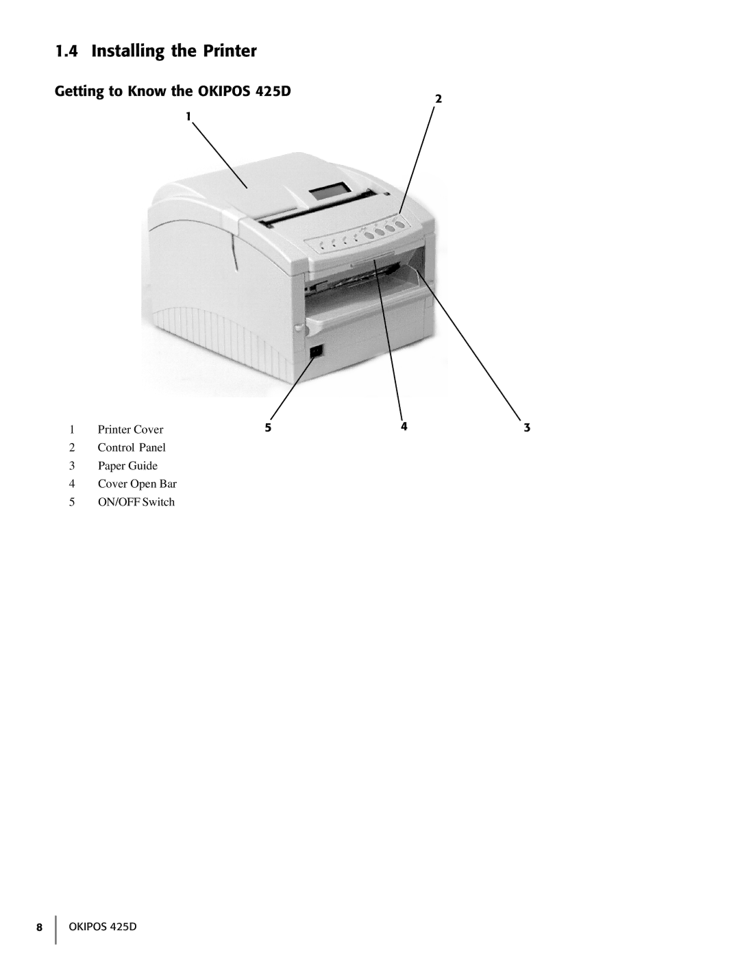 Oki manual Installing the Printer, Getting to Know the Okipos 425D 