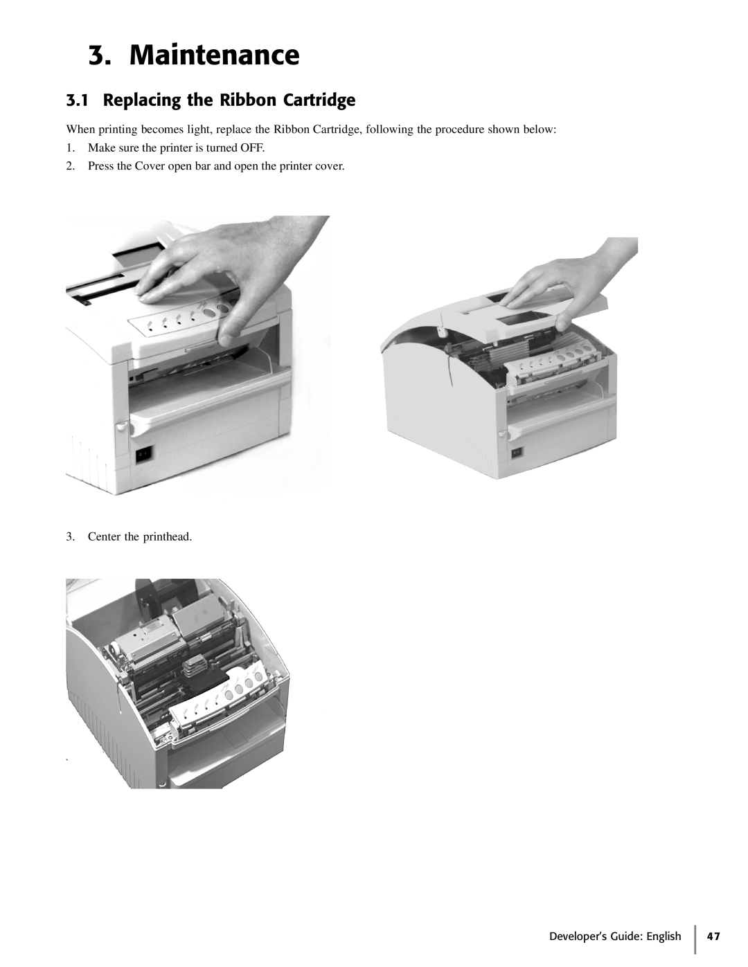 Oki 425D manual Maintenance, Replacing the Ribbon Cartridge, Developer’s Guide English 