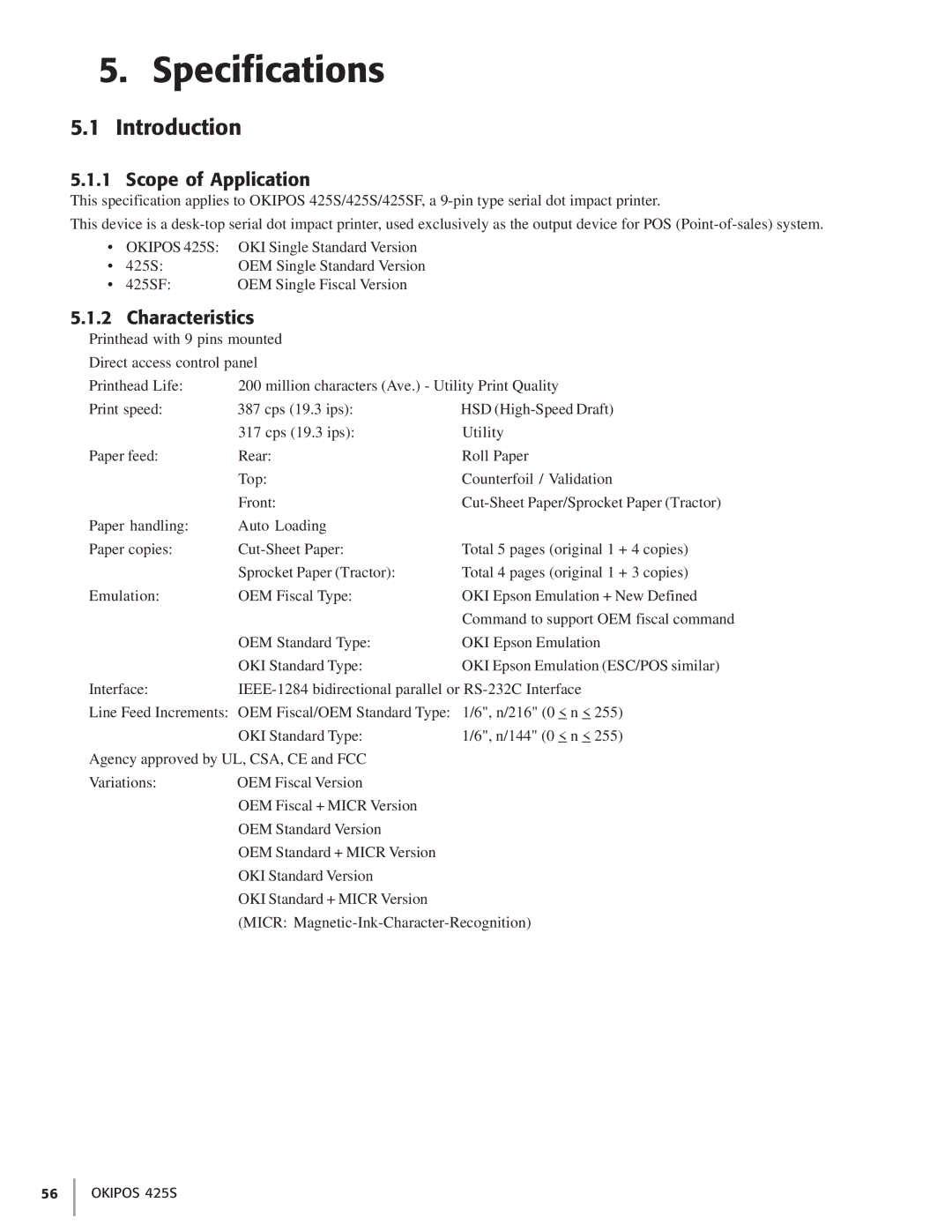 Oki 425S manual Introduction, Scope of Application, Characteristics 