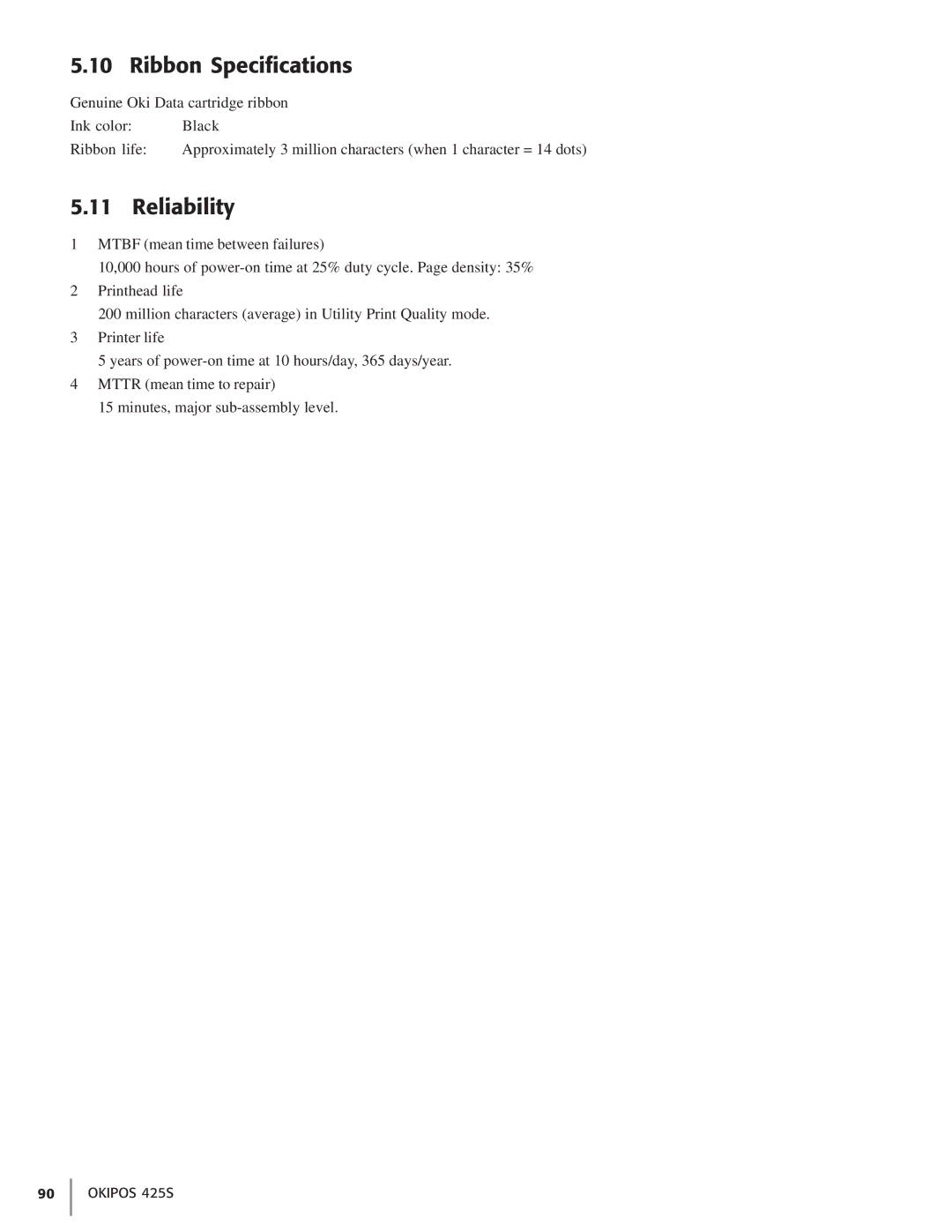 Oki 425S manual Ribbon Specifications, Reliability 