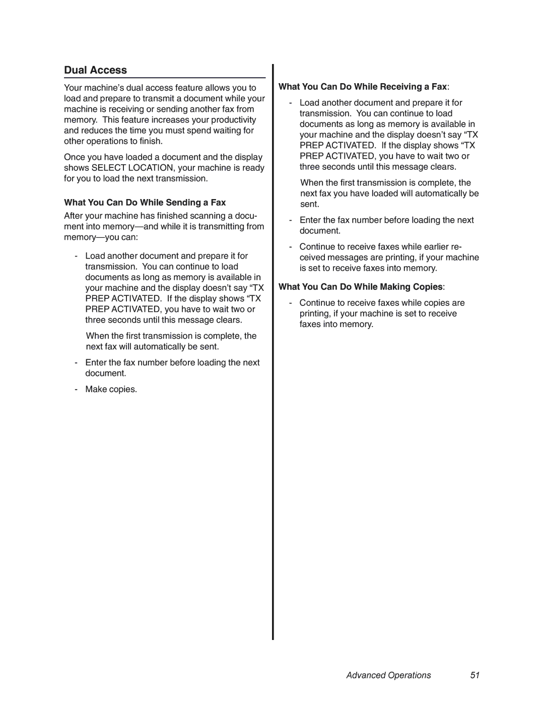 Oki 4580 manual Dual Access, What You Can Do While Sending a Fax, What You Can Do While Receiving a Fax 