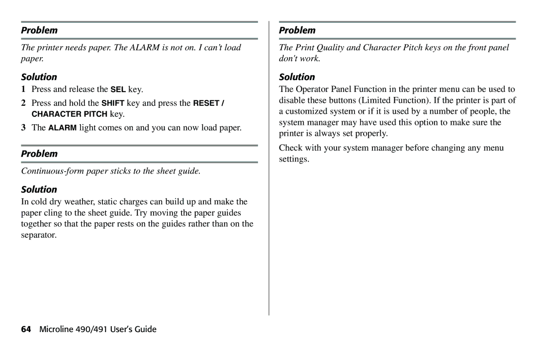 Oki 490 manual Printer needs paper. The Alarm is not on. I can’t load paper 