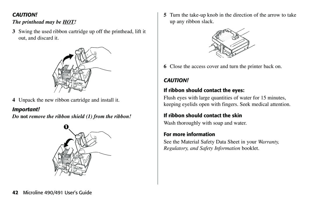 Oki 490 manual The printhead may be HOT, Do not remove the ribbon shield 1 from the ribbon 