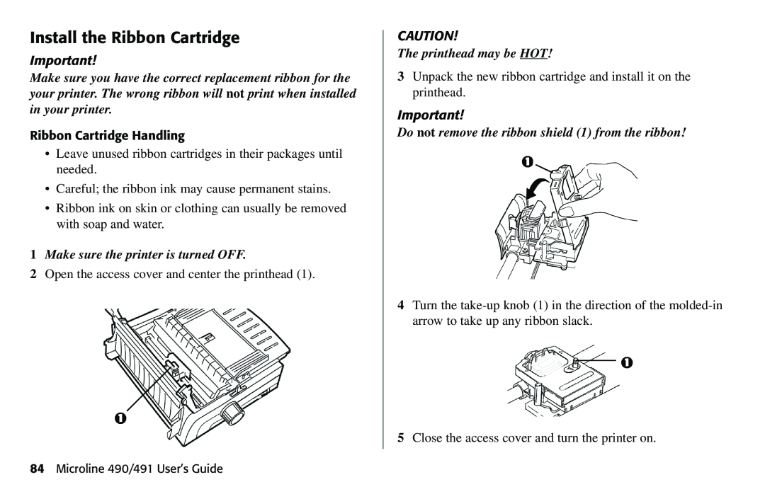 Oki 490 manual Install the Ribbon Cartridge, Make sure the printer is turned OFF, The printhead may be HOT 