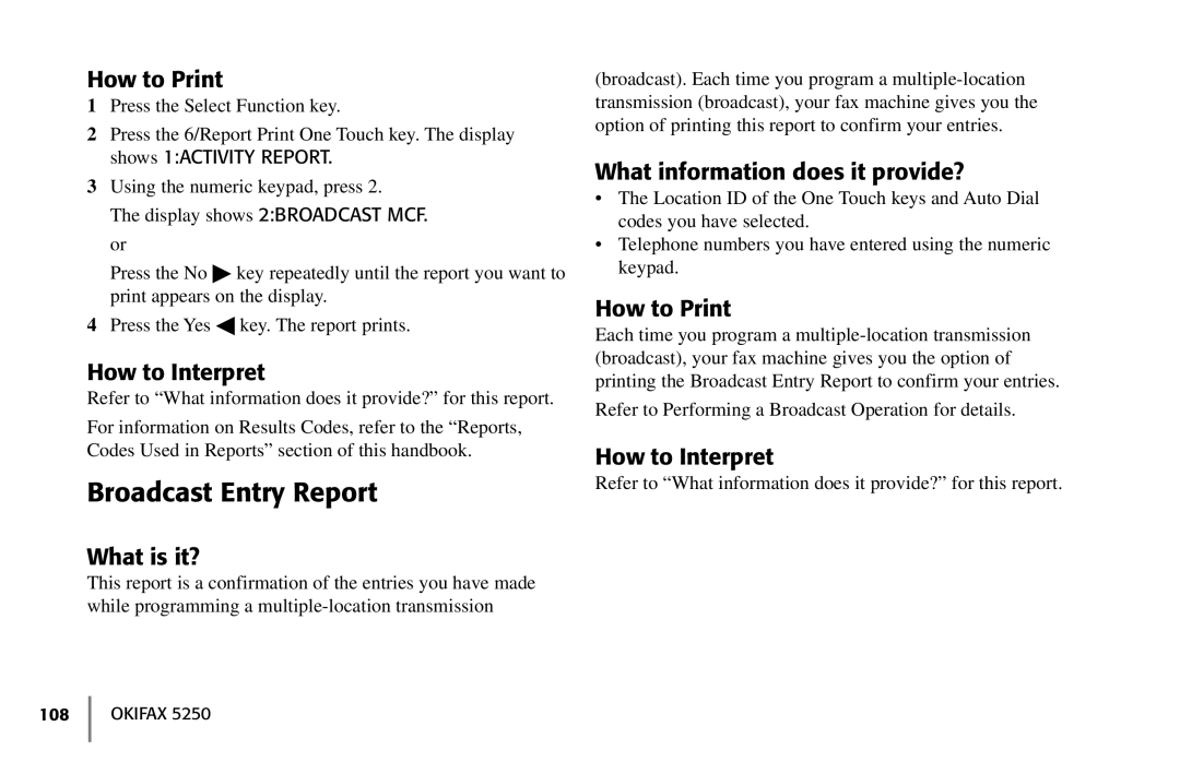 Oki 5250 manual Broadcast Entry Report 